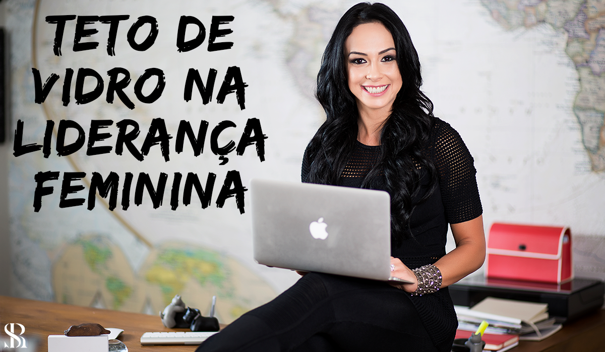 Teto de vidro na liderança feminina