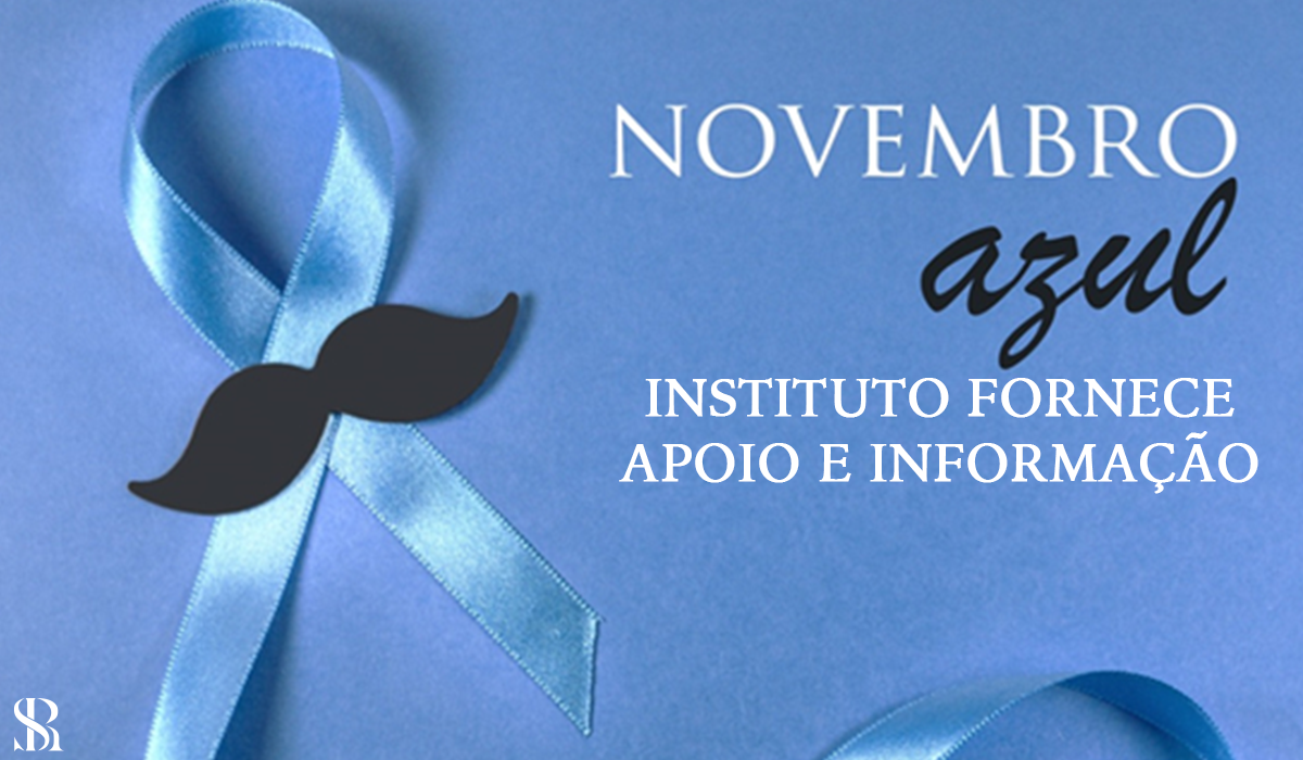 Instituto fornece apoio e informação - Novembro Azul