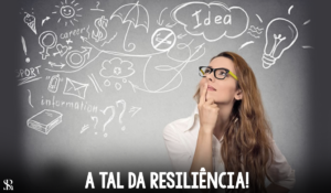 A tal da resiliência!