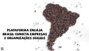 Plataforma Engaja Brasil conecta empresas e organizações sociais