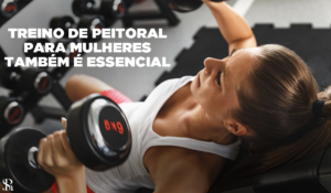 Treino de peitoral para mulheres também é essencial