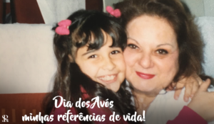 Dia dos Avós: minhas referências de vida!