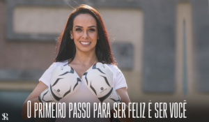 O primeiro passo para ser feliz é ser você