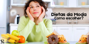 Dietas da moda – Como escolher?