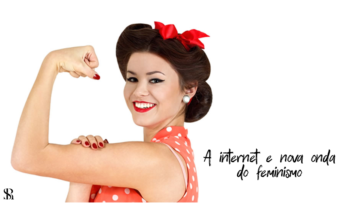 A internet e nova onda do feminismo