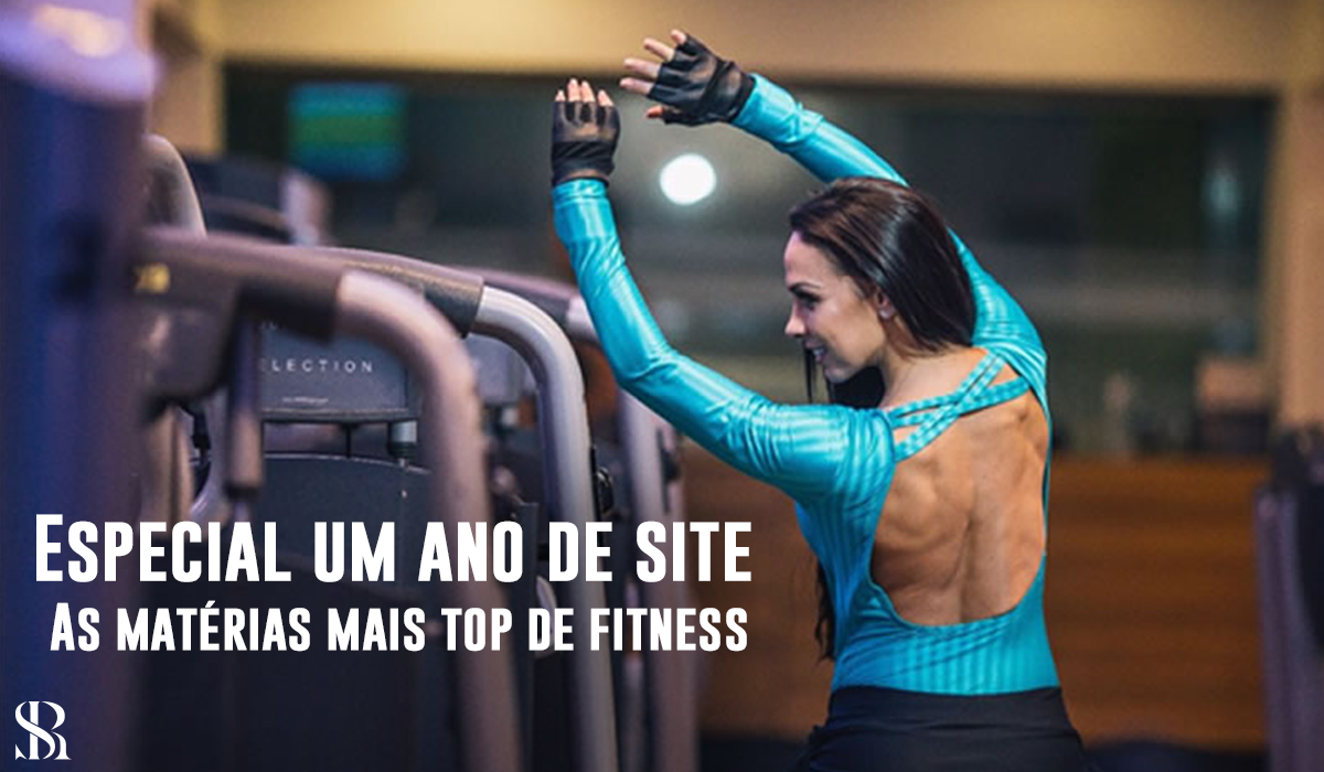 Tudo que rolou neste ano em Fitness!