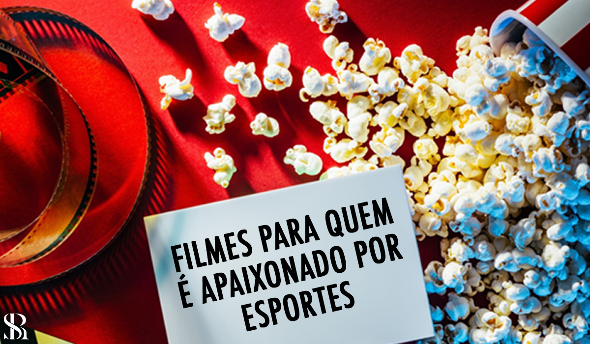 Filmes para quem é apaixonado por esportes!