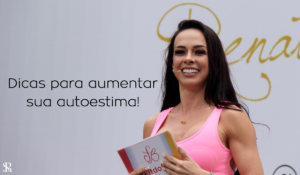 Dicas para aumentar sua autoestima!