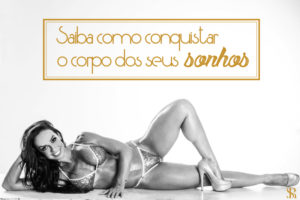 Conheça os 12 passos para conquistar o corpo dos sonhos