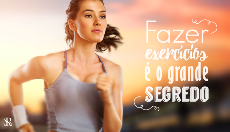 Ame seu corpo - Fazer exercícios é o grande segredo 