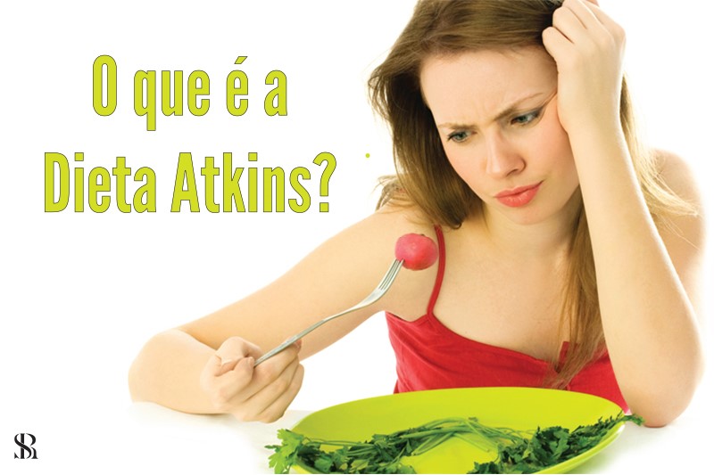 Dieta atkins - Entenda mais sobre essa dieta