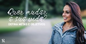 Quer mudar a sua vida? Defina objetivos e propósitos