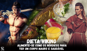 Dieta Viking: alimente-se como os nórdicos para ter um corpo magro e saudável