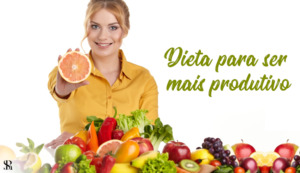 Dieta para ser mais produtivo