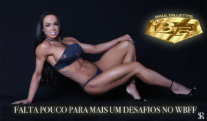 Falta pouco para mais um desafio no WBFF