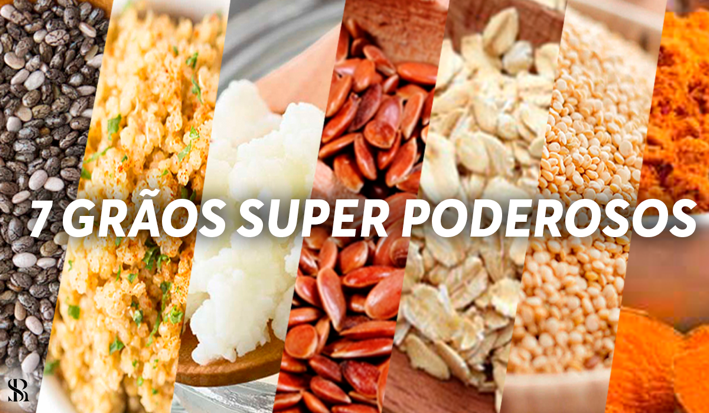 Conheça os 7 grãos superpoderosos 