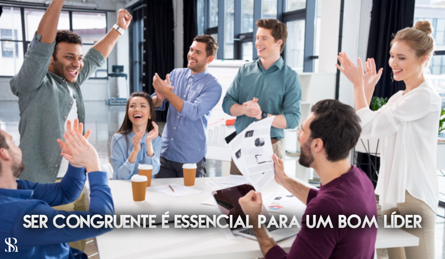 Como ser congruente no trabalho pode te ajudar a ser um bom líder?