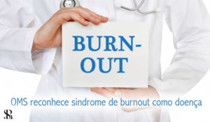 Burnout é reconhecido como doença