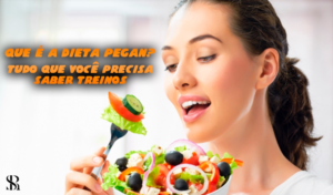 Que é a dieta Pegan? Tudo que você precisa saber