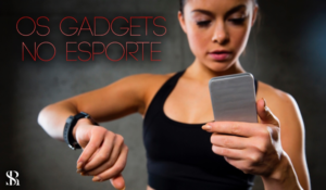 Os gadgets no esporte