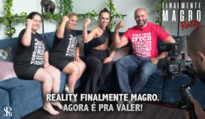 Reality Finalmente Magro. Agora é pra valer!