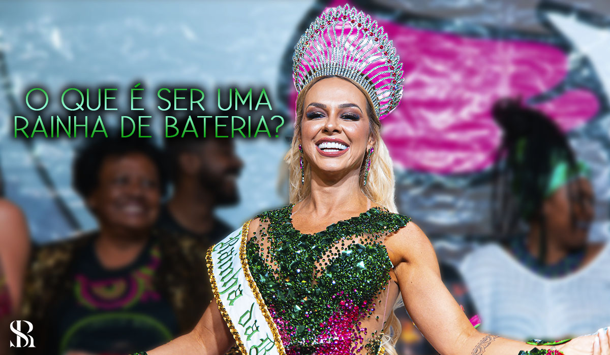 O que é ser uma Rainha de Bateria?