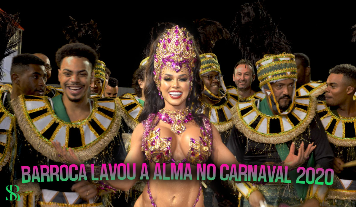 Barroca lavou a alma no Carnaval 2020