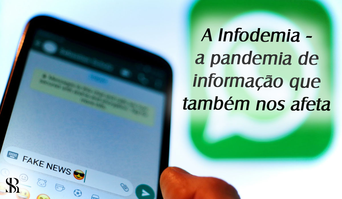 A Infodemia – a pandemia de informação que também nos afeta