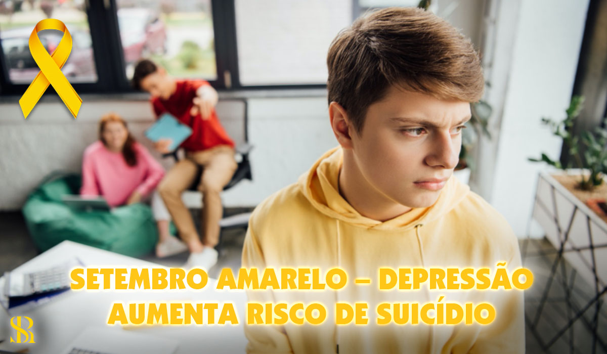 Setembro Amarelo – Depressão aumenta risco de suicídio
