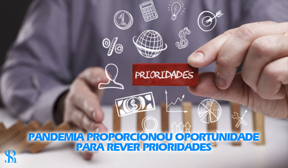 Pandemia proporcionou oportunidade para rever prioridades