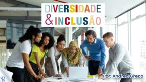 Diversidade e Inclusão