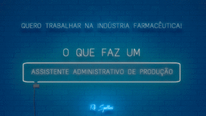 ASSISTENTE ADMINISTRATIVO DE PRODUÇÃO